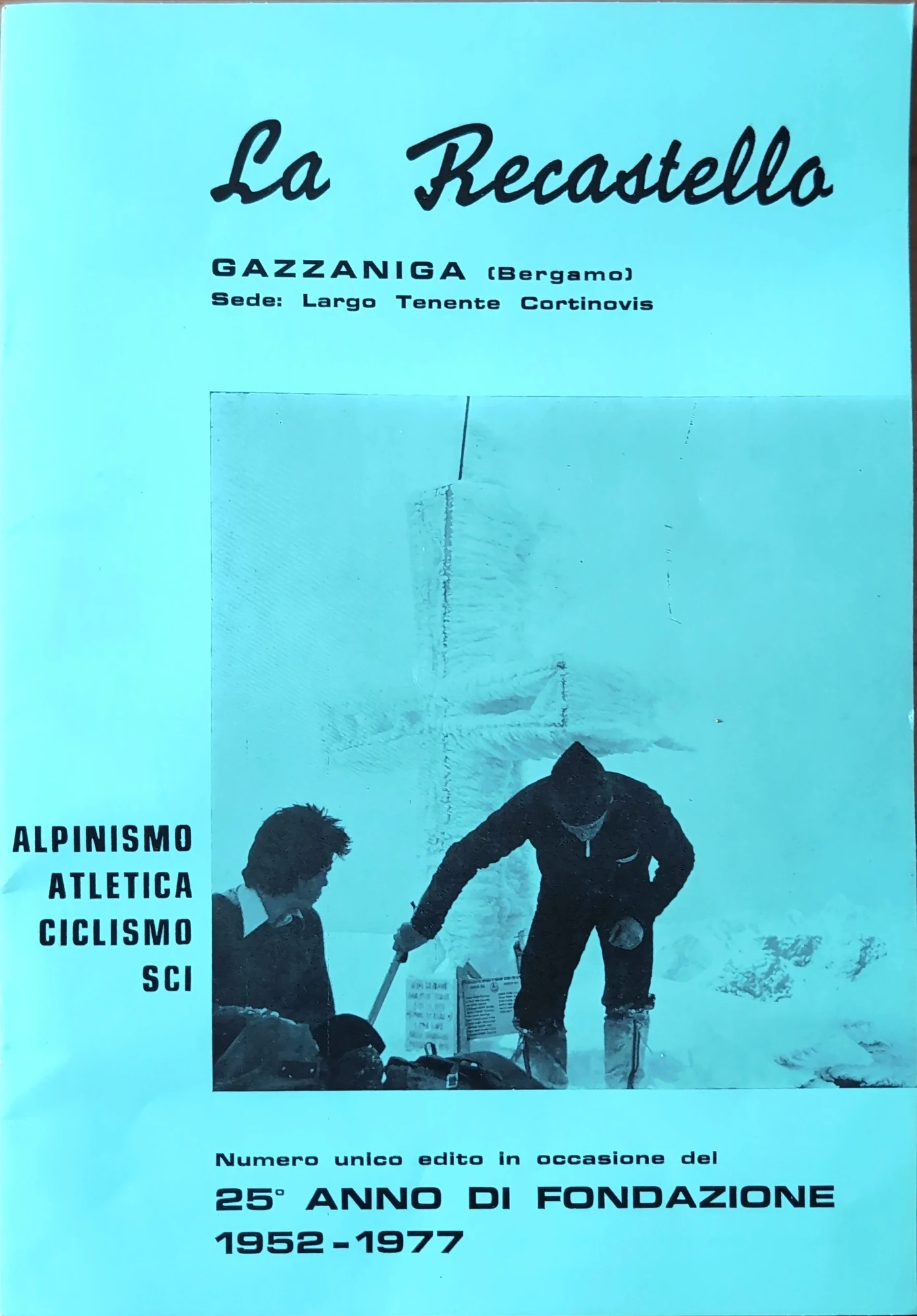 Copertina del numero unico La Recastello per il venticinquesimo anno di fondazione, 1952–1977