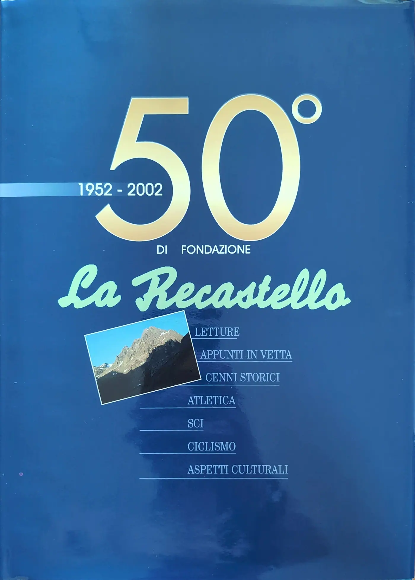 Copertina del libro La Recastello, 50° anno di fondazione, 1952–2002